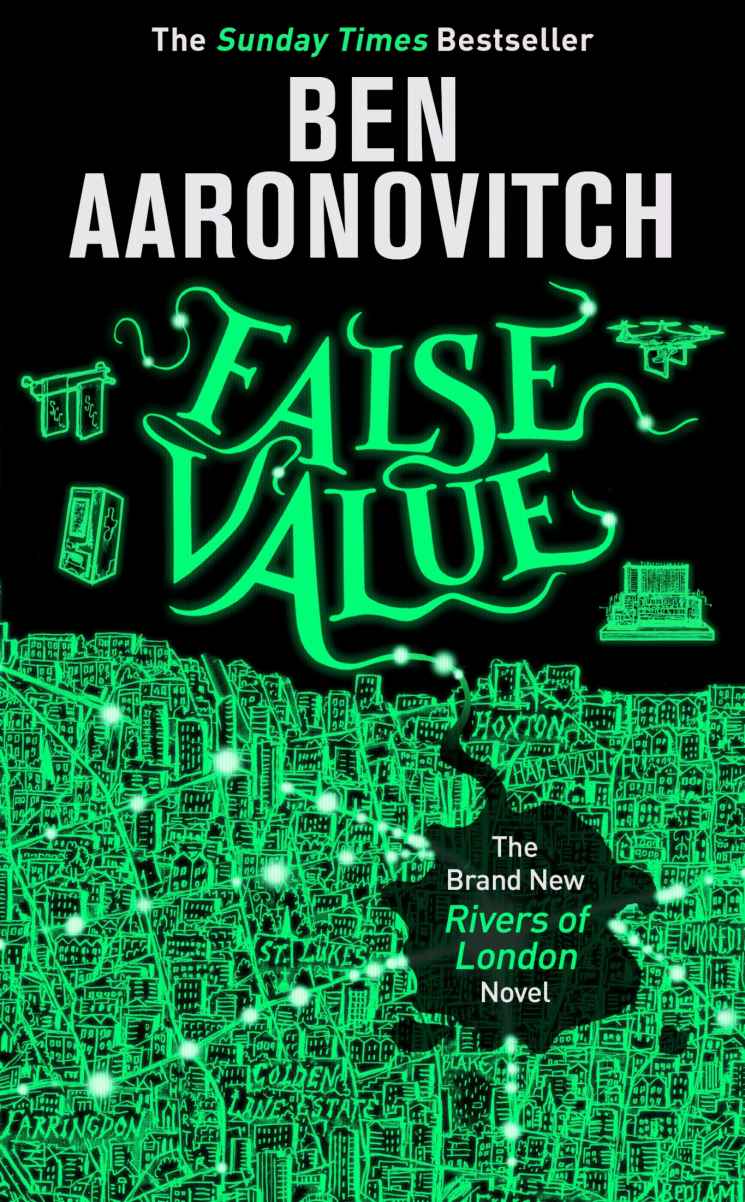 False Value: The Sunday Times Number One Bestseller (A Rivers of London novel Book 8)