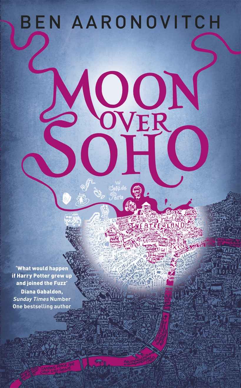 Moon Over Soho: The Second Rivers of London novel: 2 (A Rivers of London novel)