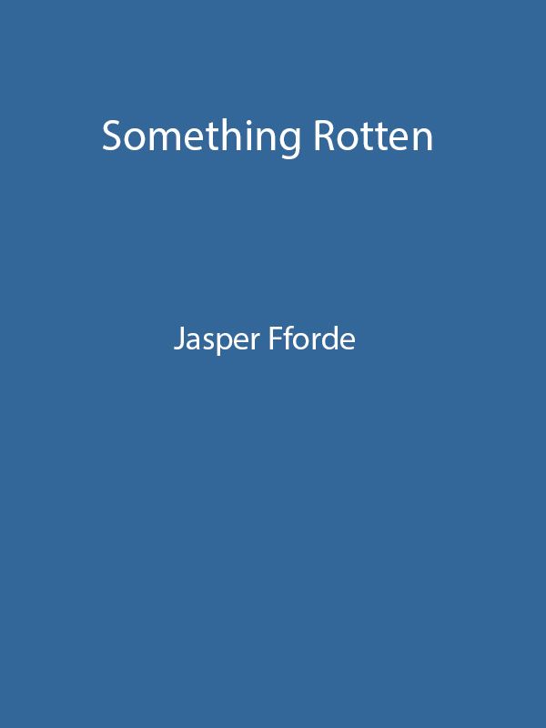 Something Rotten (Thursday Next)